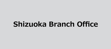 Shizuoka Branch Office